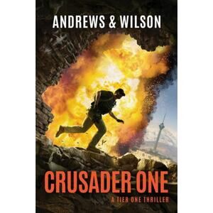 Crusader One (Tier One Thrillers, 3) Good Used Condition